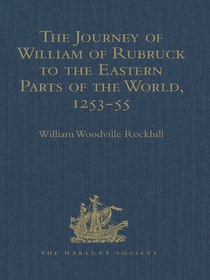 cover image of The Journey of William of Rubruck to the Eastern Parts of the World, 1253-55